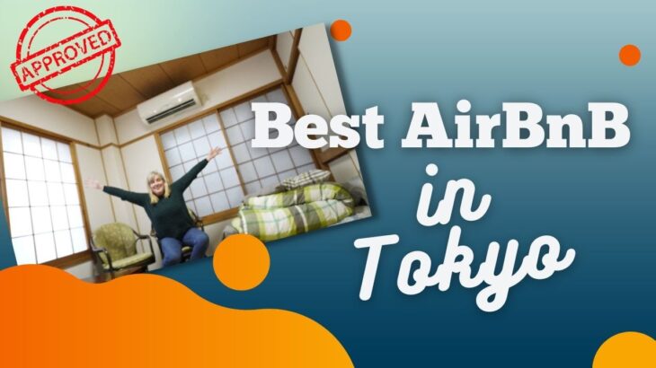 Best AirBnB in Tokyo | Solo Travellers or Couples | 女一人旅